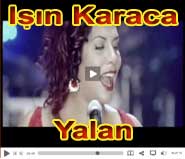 In Karaca Yalan videosu